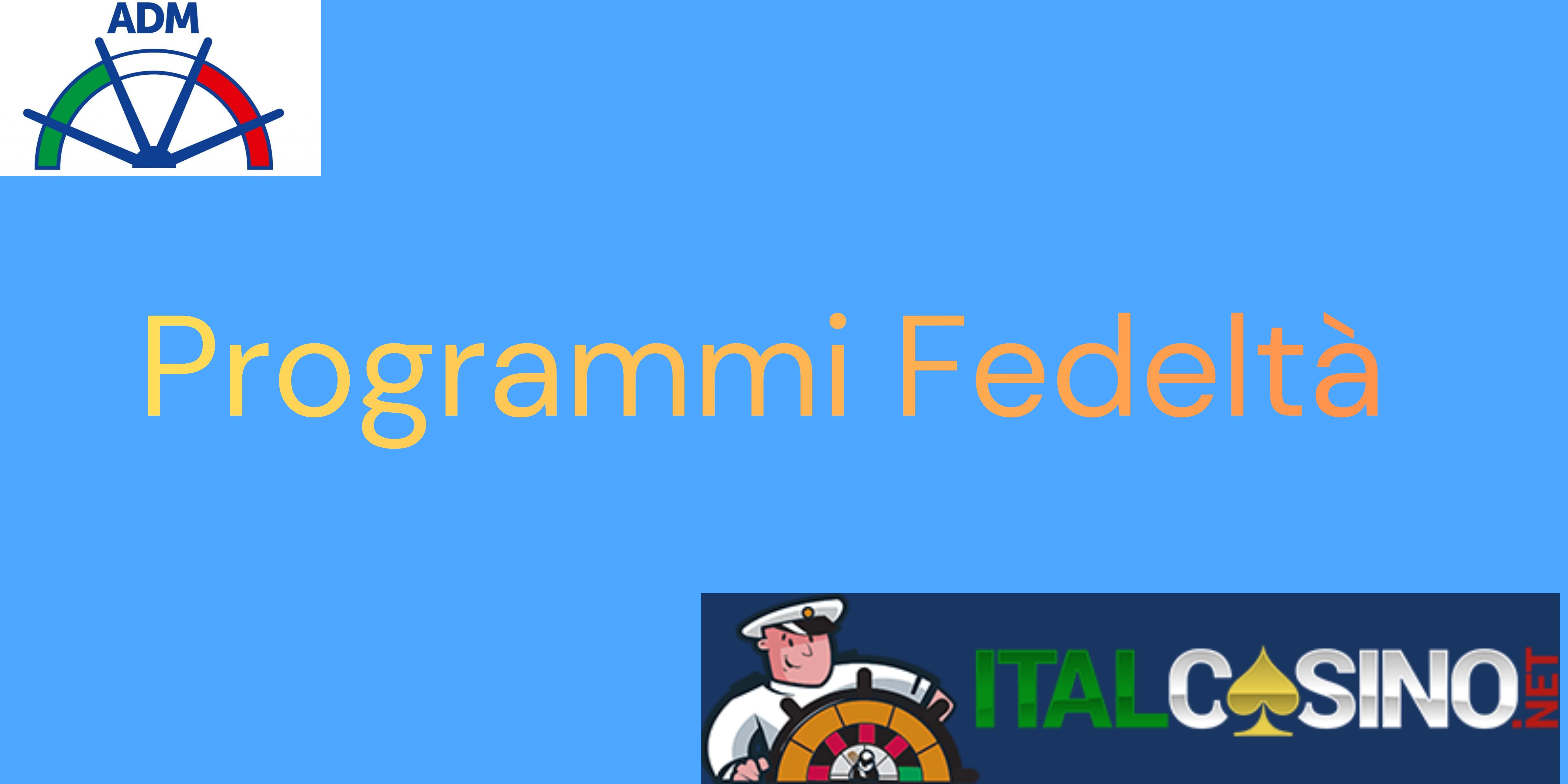 programmi fedeltà casino ADM