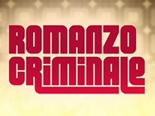 slot machine Romanzo Criminale